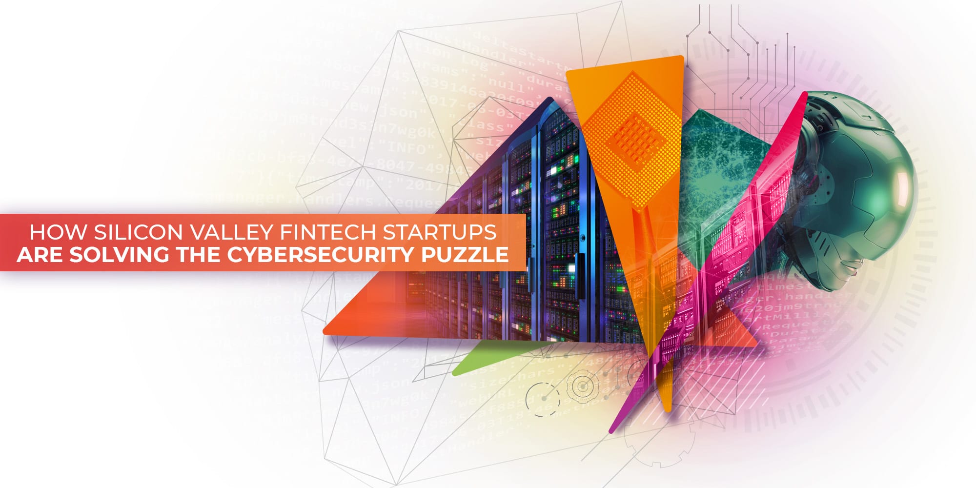 How Silicon Valley Fintech Startups Are Solving the Cybersecurity ...