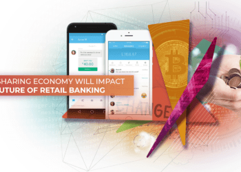 How the Sharing Economy Will Impact the Future of Retail Banking