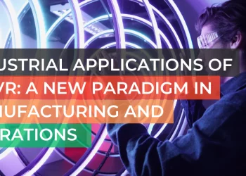Industrial Applications of AR/VR: A New Paradigm in Manufacturing and Operations