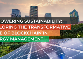 Empowering Sustainability: Exploring the Transformative Role of Blockchain in Energy Management