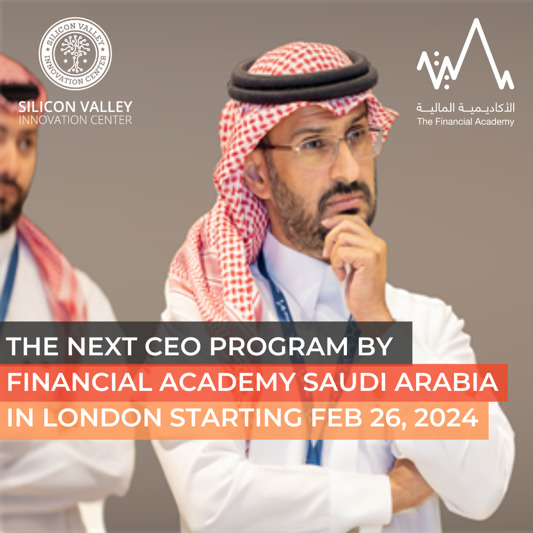 the Next CEO Program by Financial Academy Saudi Arabia in London starting Feb 26, 2024