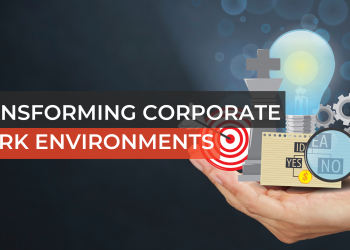 Transforming Corporate Work Environments