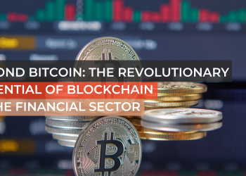 Beyond Bitcoin: The Revolutionary Potential of Blockchain in the Financial Sector