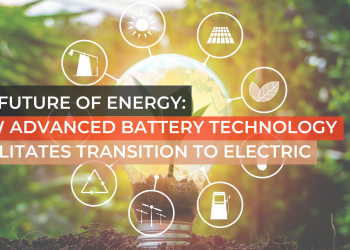 The Future of Energy: How Advanced Battery Technology Facilitates Transition to Electric