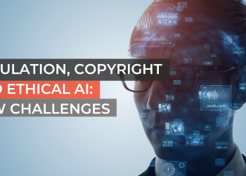 Regulation, Copyright and Ethical AI: New Challenges