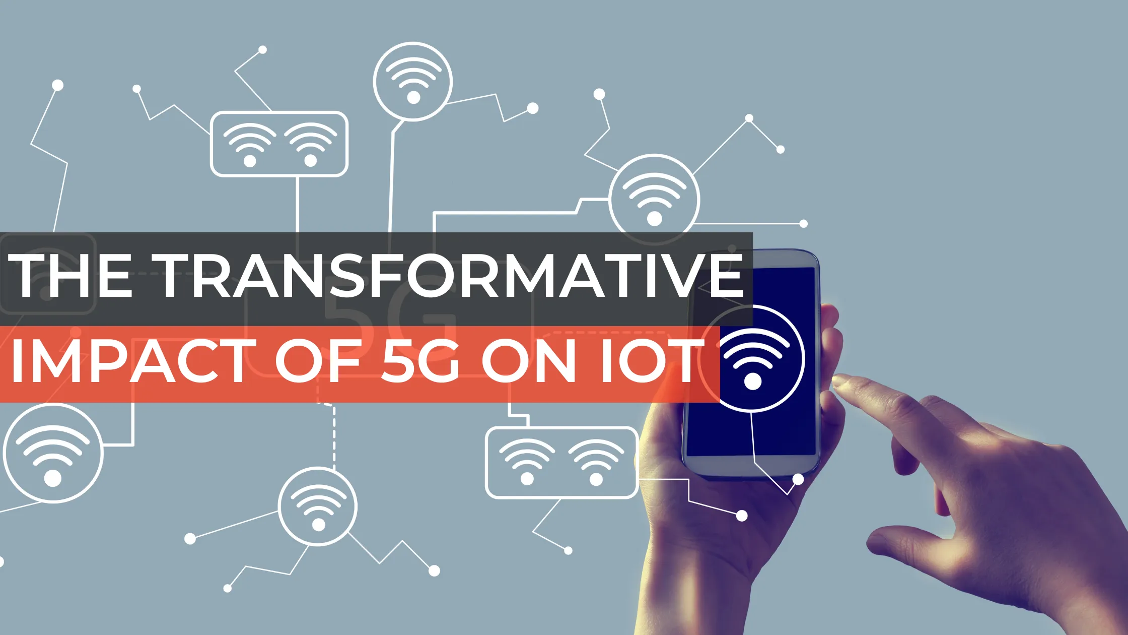 The Transformative Impact of 5G on IoT - Blog - Silicon Valley ...