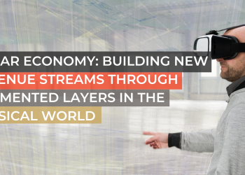 The AR Economy: Building New Revenue Streams Through Augmented Layers in the Physical World